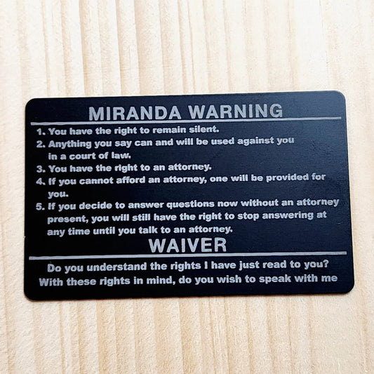 Metal Miranda Warning Card